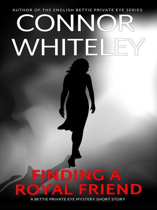 Title details for Finding a Royal Friend by Connor Whiteley - Available